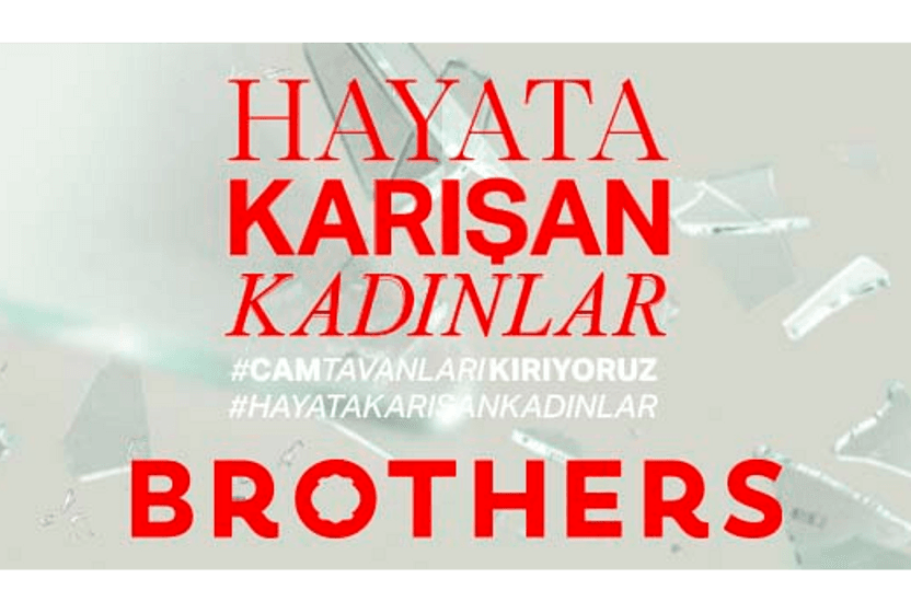 brothers-ile-kadinlar-cam-tavanlari-kiriyor-hayata-karisiyor