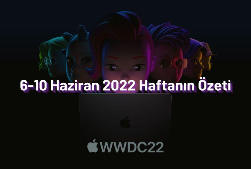 2022-haftanin-one-cikan-haberleri