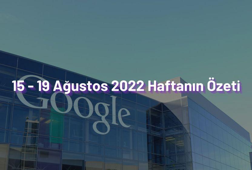 8-12-agustos-2022-haftanin-one-cikan-haberleri-1