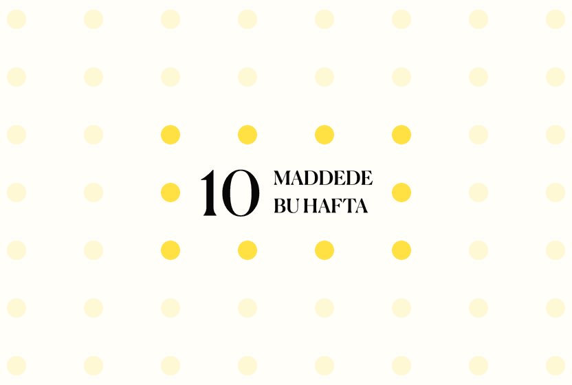 10-maddede-bu-hafta-62