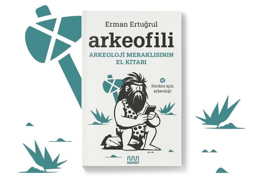 erman-ertugrulla-arkeofili-arkeoloji-uzaylilar-olmadan-da-ilginc